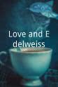 Sarah Shafitri Love and Edelweiss