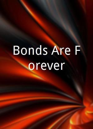 Bonds Are Forever海报封面图