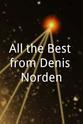 Bill Morton All the Best from Denis Norden
