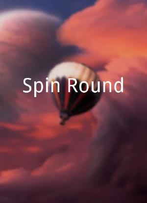 Spin Round海报封面图