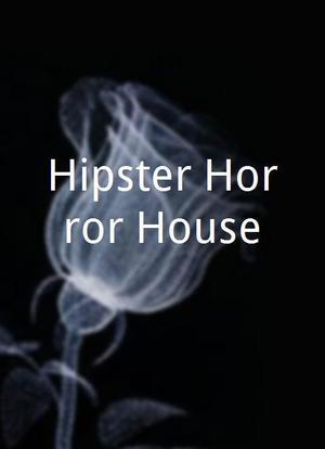 Hipster Horror House海报封面图