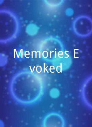 Memories Evoked海报封面图