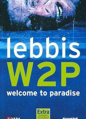 Lebbis: W2P: Welcome to Paradise海报封面图