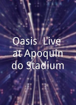 Oasis: Live at Apoquindo Stadium海报封面图