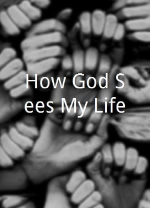 How God Sees My Life海报封面图