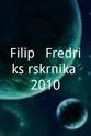 Peter Siepen Filip & Fredriks årskrönika 2010