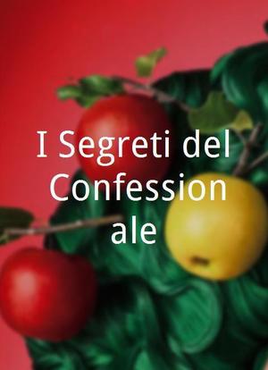 I Segreti del Confessionale海报封面图