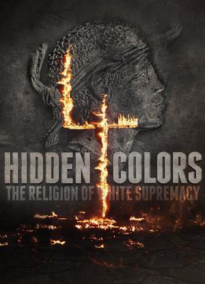 Hidden Colors 4: The Religion of White Supremacy海报封面图