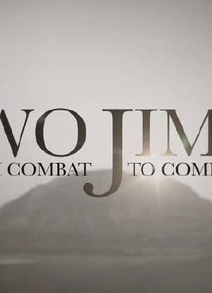 Iwo Jima: From Combat to Comrades海报封面图