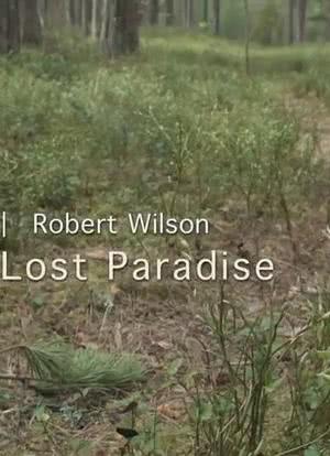 The Lost Paradise: Arvo Paert, Robert Wilson海报封面图