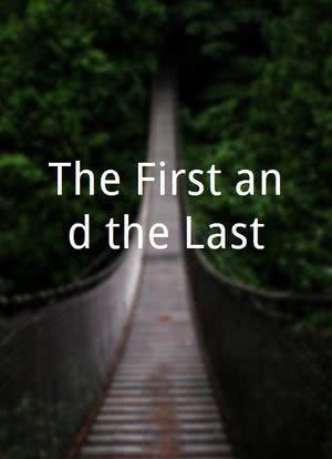 The First and the Last海报封面图