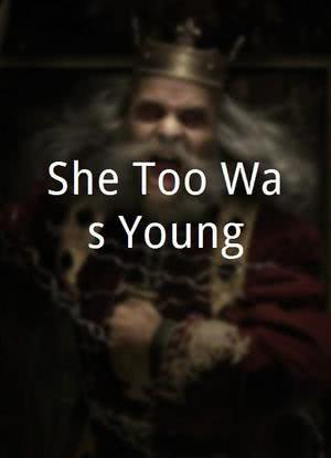 She Too Was Young海报封面图