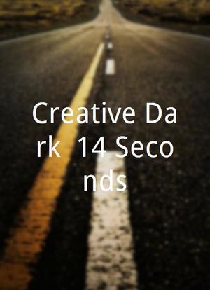 Creative Dark: 14 Seconds海报封面图