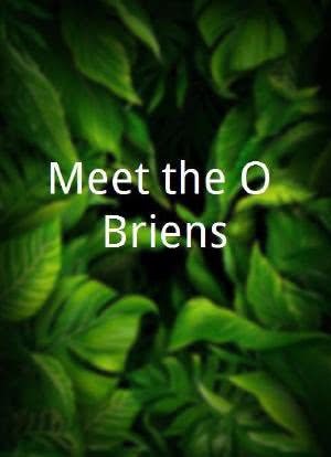 Meet the O`Briens海报封面图