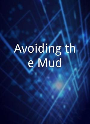 Avoiding the Mud海报封面图