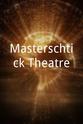 Alfie Scopp Masterschtick Theatre