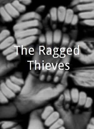 The Ragged Thieves海报封面图