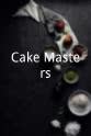 Greg Baker Cake Masters