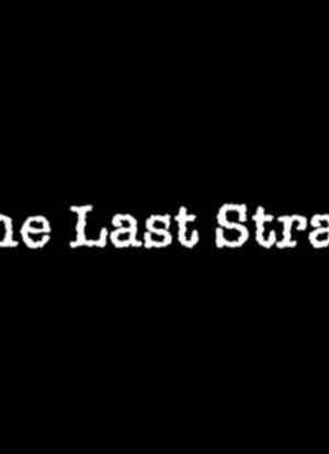 The Last Straw海报封面图