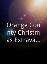 Orange County Christmas Extravaganza