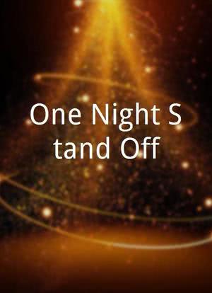 One Night Stand Off海报封面图