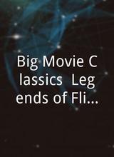 Big Movie Classics: Legends of Flight