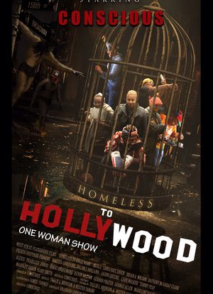 Conscious Homeless to Hollywood One Woman Show海报封面图