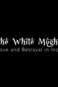 威廉·达尔林普尔 Love and Betrayal in India: The White Mughal