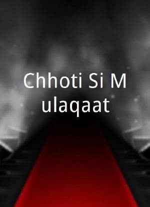 Chhoti Si Mulaqaat海报封面图
