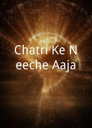 Chatri Ke Neeche Aaja海报封面图