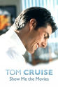 Tim Postins Tom Cruise: Show Me the Movies