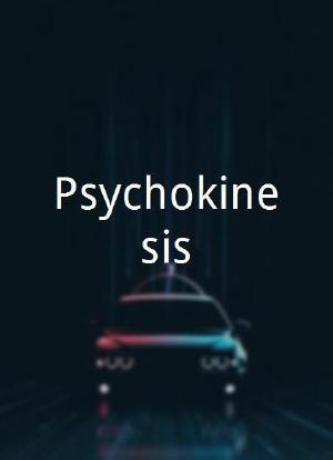 Psychokinesis海报封面图