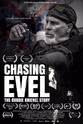 Evel Knievel Chasing Evel: The Life of Robbie Knievel