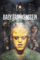 Rance Nix Baby Frankenstein