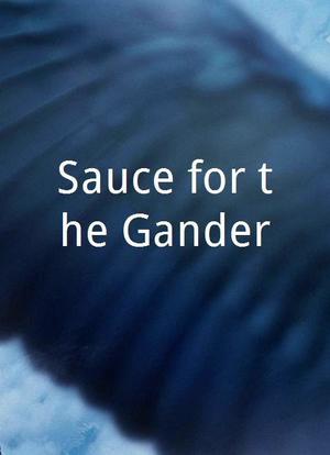 Sauce for the Gander海报封面图