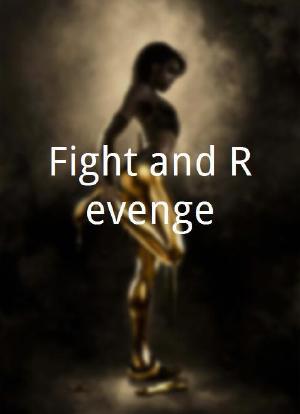 Fight and Revenge海报封面图