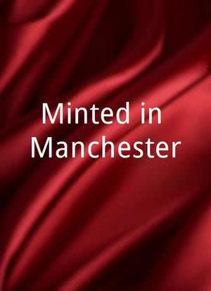 Minted in Manchester海报封面图