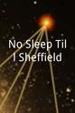 Christine Connelly No Sleep Till Sheffield
