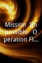 Mat Lucas Mission: Impossible - Operation Flashfire