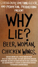 Why Lie? Beer, Woman, Chicken Wings