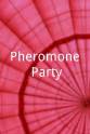 J. Thomas Pennington Pheromone Party