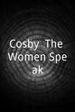 Vicki Carbe Cosby: The Women Speak