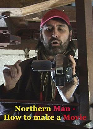 Northern Man: How to Make a Movie海报封面图