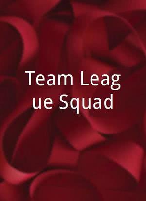 Team League Squad海报封面图