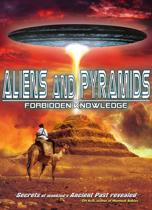 Aliens and Pyramids: Forbidden Knowledge海报封面图
