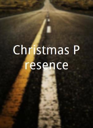 Christmas Presence海报封面图