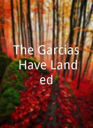 The Garcias Have Landed海报封面图