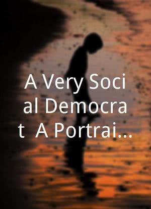 A Very Social Democrat: A Portrait of Roy Jenkins海报封面图