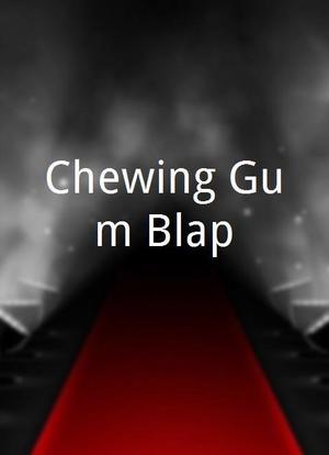 Chewing Gum Blap海报封面图