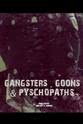 Adil Omar Gangsters, Goons & Psychopaths